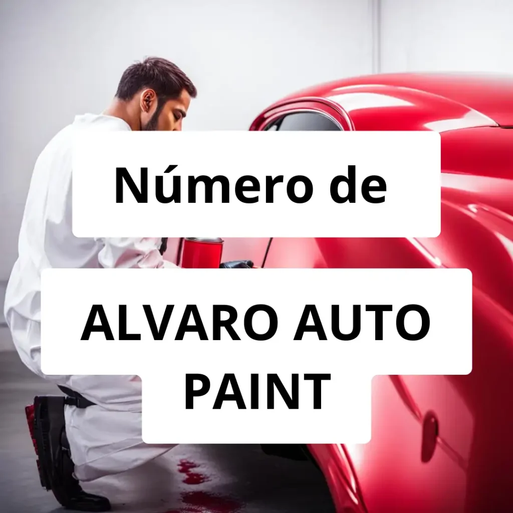 Numero de vendedor de pintura automotriz ALVARO AUTO PAINT