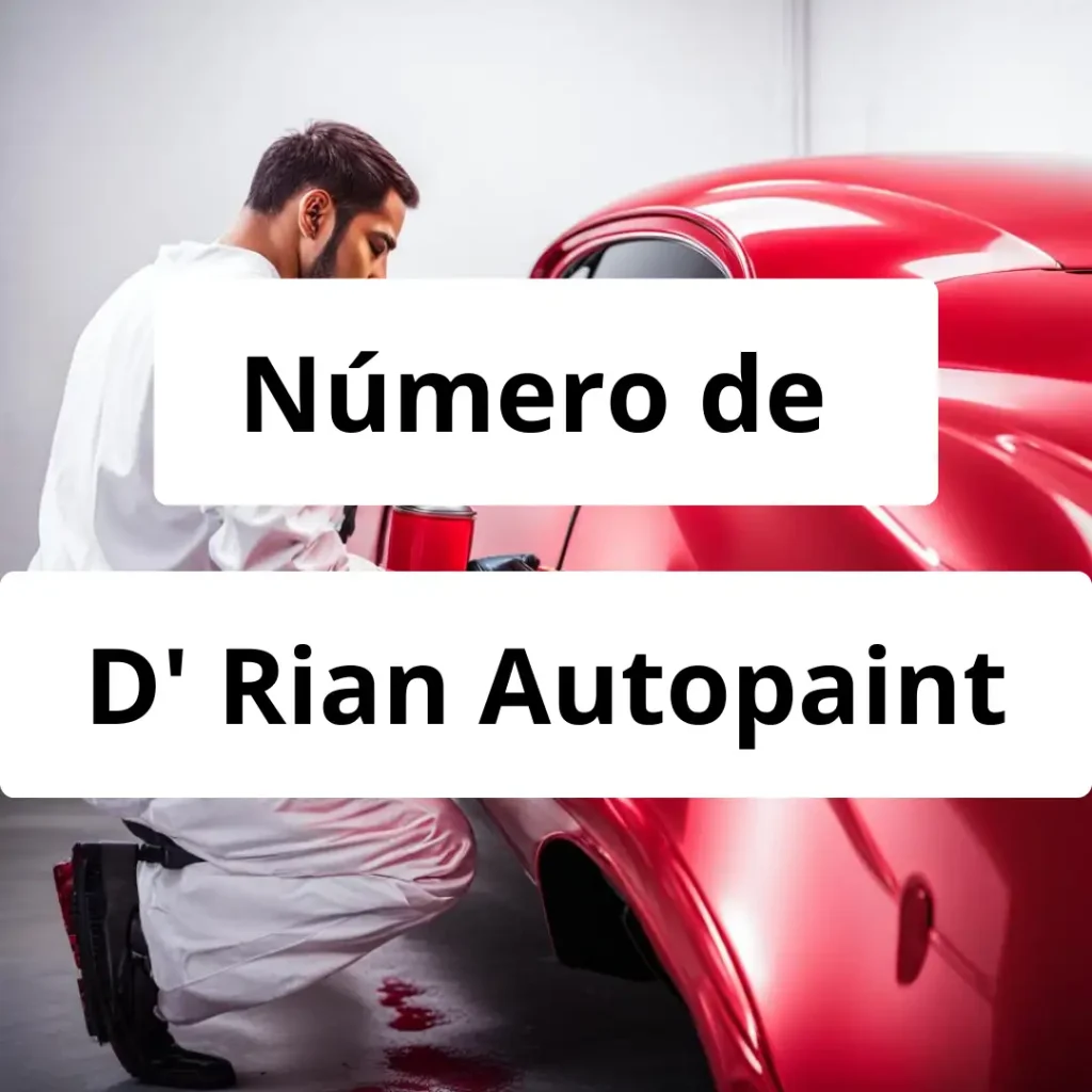 Numero de vendedor de pintura automotriz D' Rian Autopaint