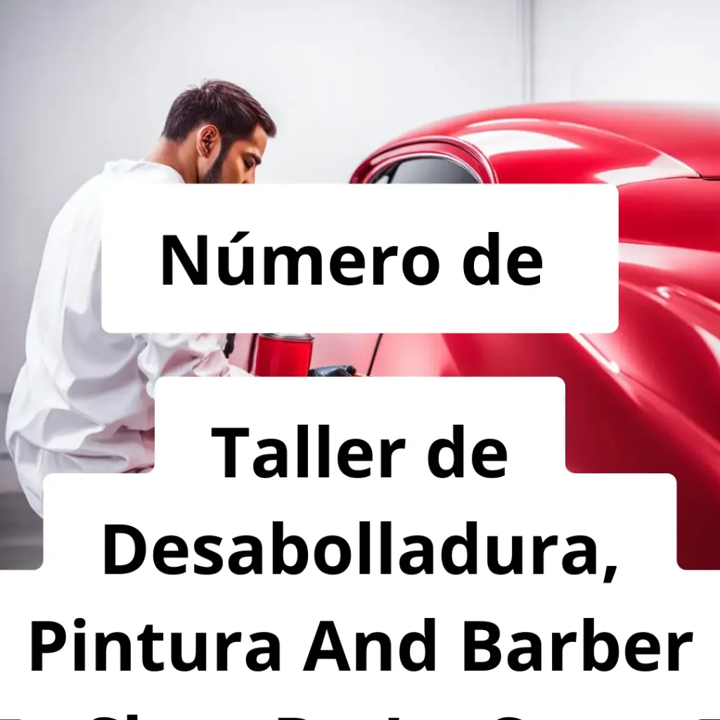 Numero de vendedor de pintura automotriz Taller de Desabolladura, Pintura And Barber Shop De La Cruz