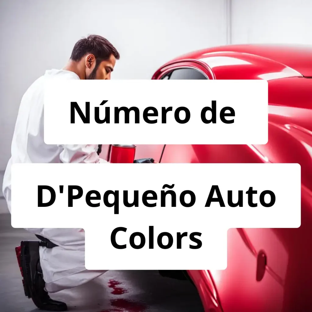 Numero de vendedor de pintura automotriz D'Pequeño Auto Colors