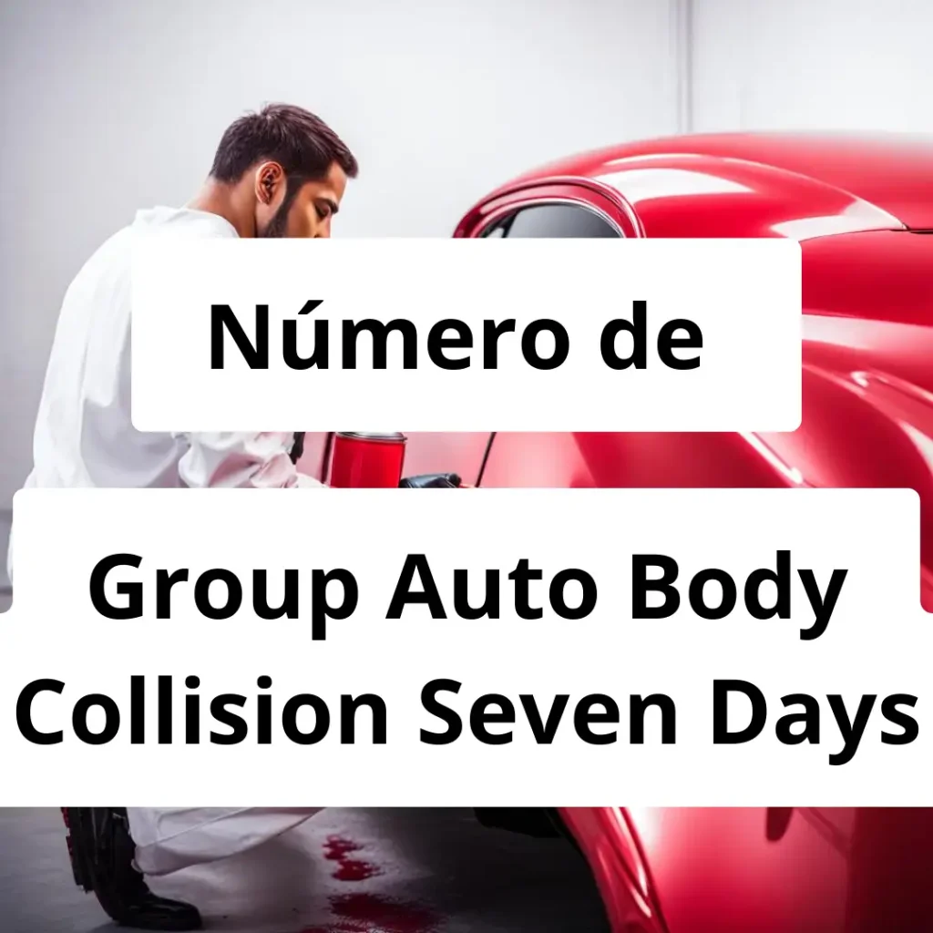 Numero de vendedor de pintura automotriz Group Auto Body Collision Seven Days