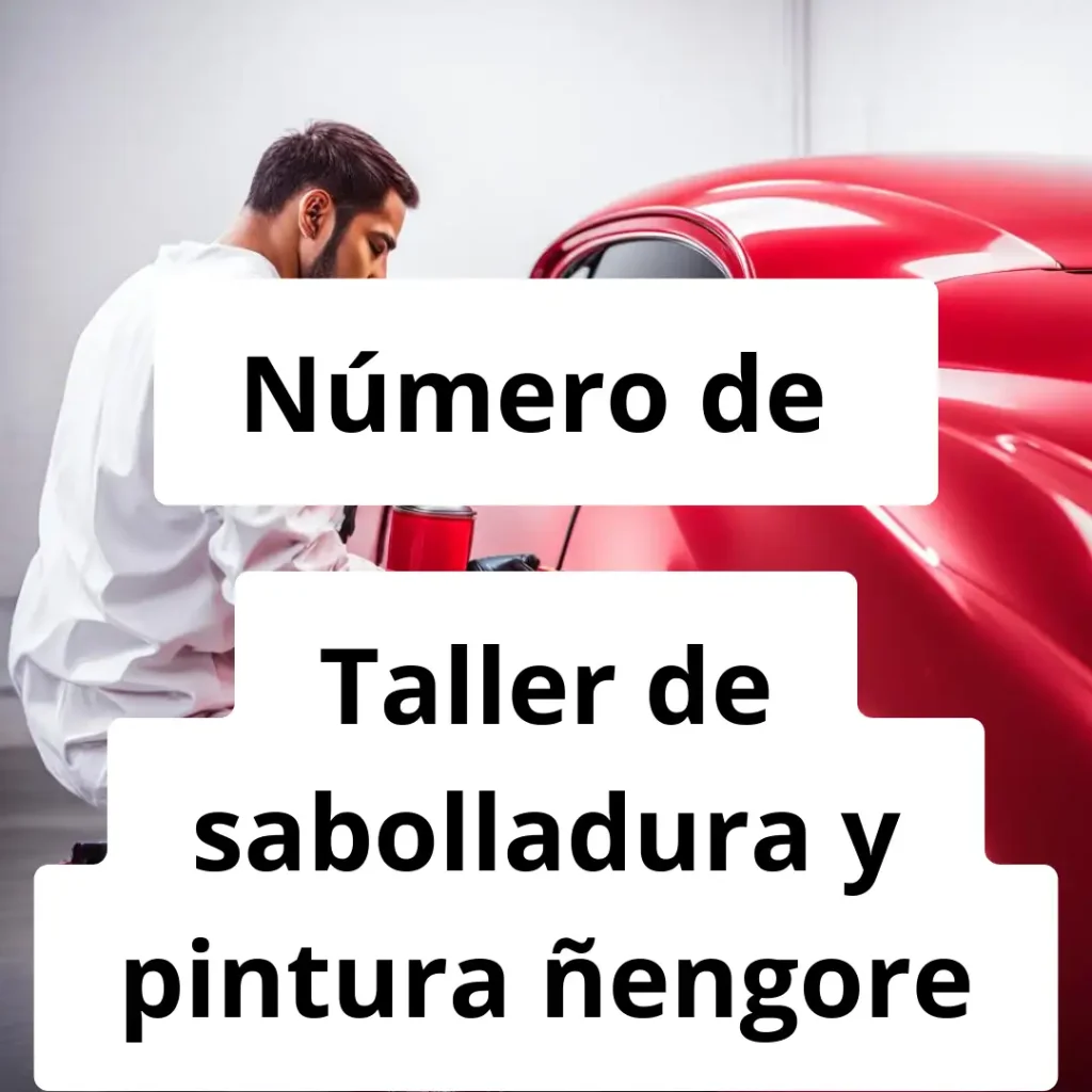 Numero de vendedor de pintura automotriz Taller de sabolladura y pintura ñengore