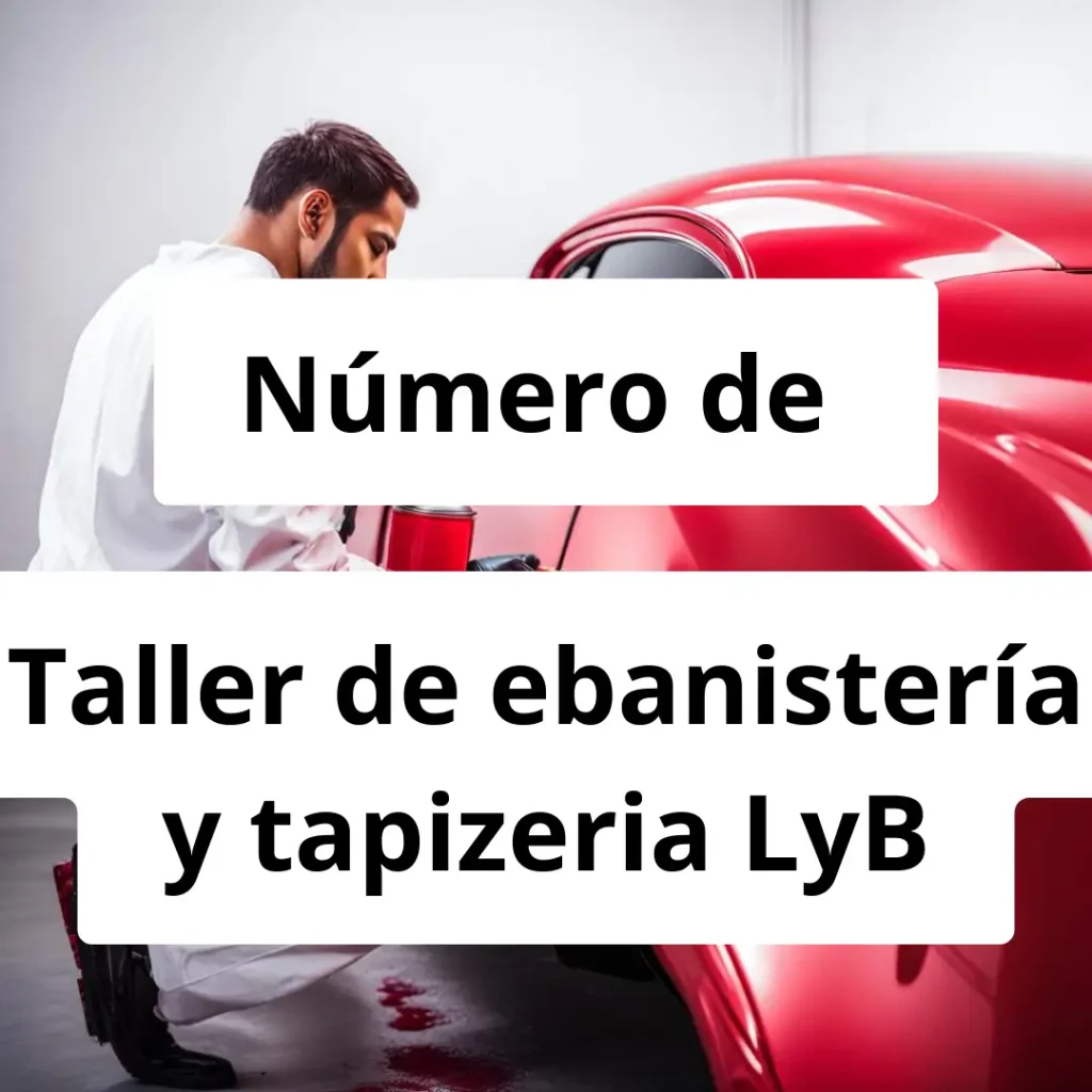 Numero de vendedor de pintura automotriz Taller de ebanistería y tapizeria LyB