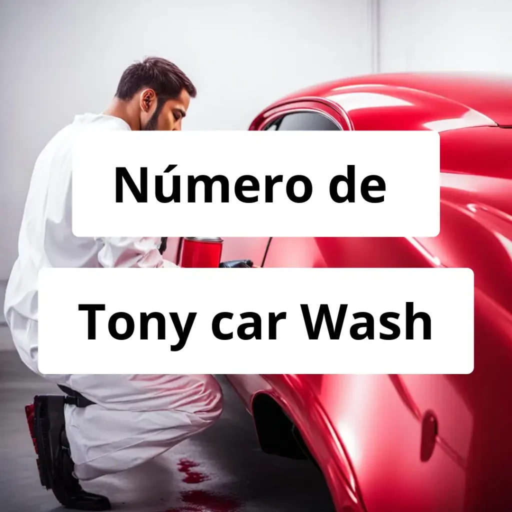 Numero de vendedor de pintura automotriz Tony car Wash