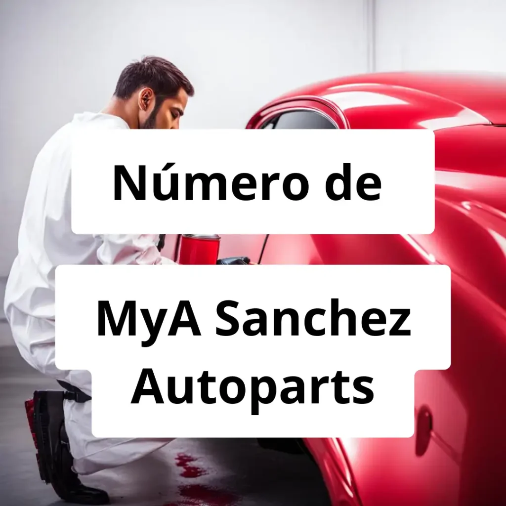 Numero de vendedor de pintura automotriz MyA Sanchez Autoparts