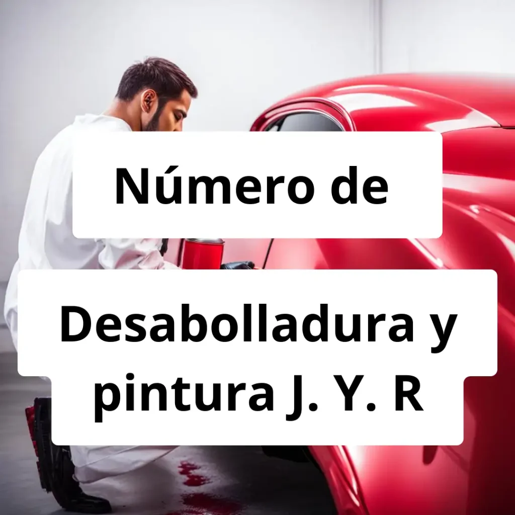 Numero de vendedor de pintura automotriz Desabolladura y pintura J. Y. R