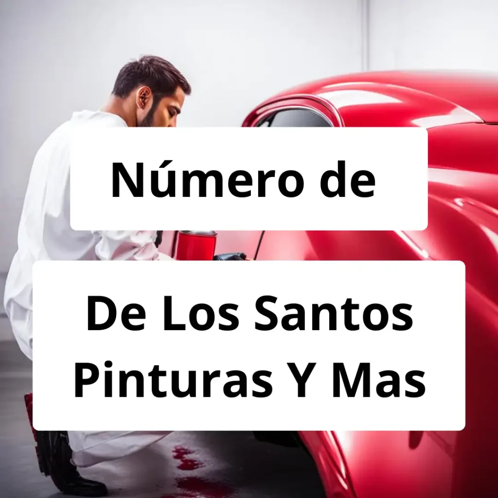 Numero de vendedor de pintura automotriz De Los Santos Pinturas Y Mas