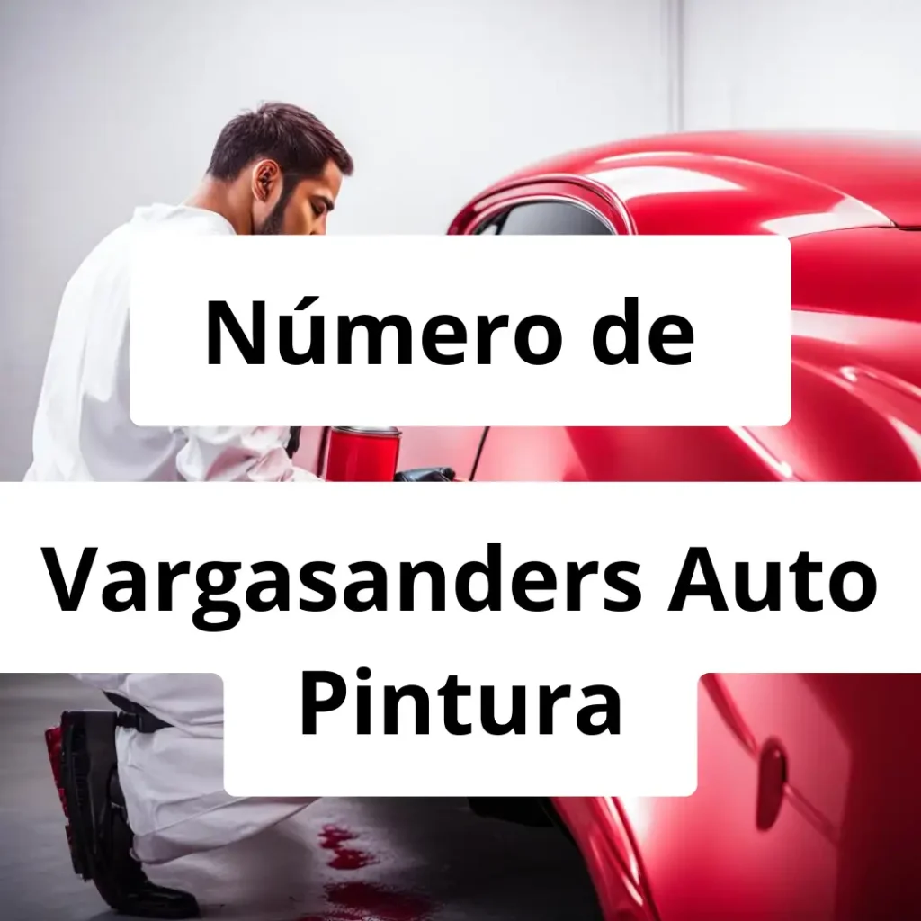 Numero de vendedor de pintura automotriz Vargasanders Auto Pintura