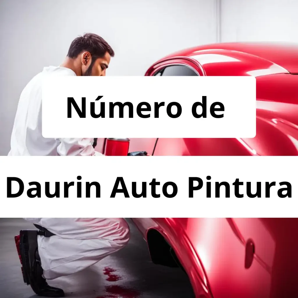 Numero de vendedor de pintura automotriz Daurin Auto Pintura