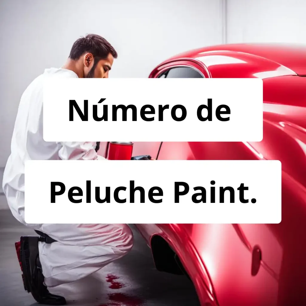 Numero de vendedor de pintura automotriz Peluche Paint.