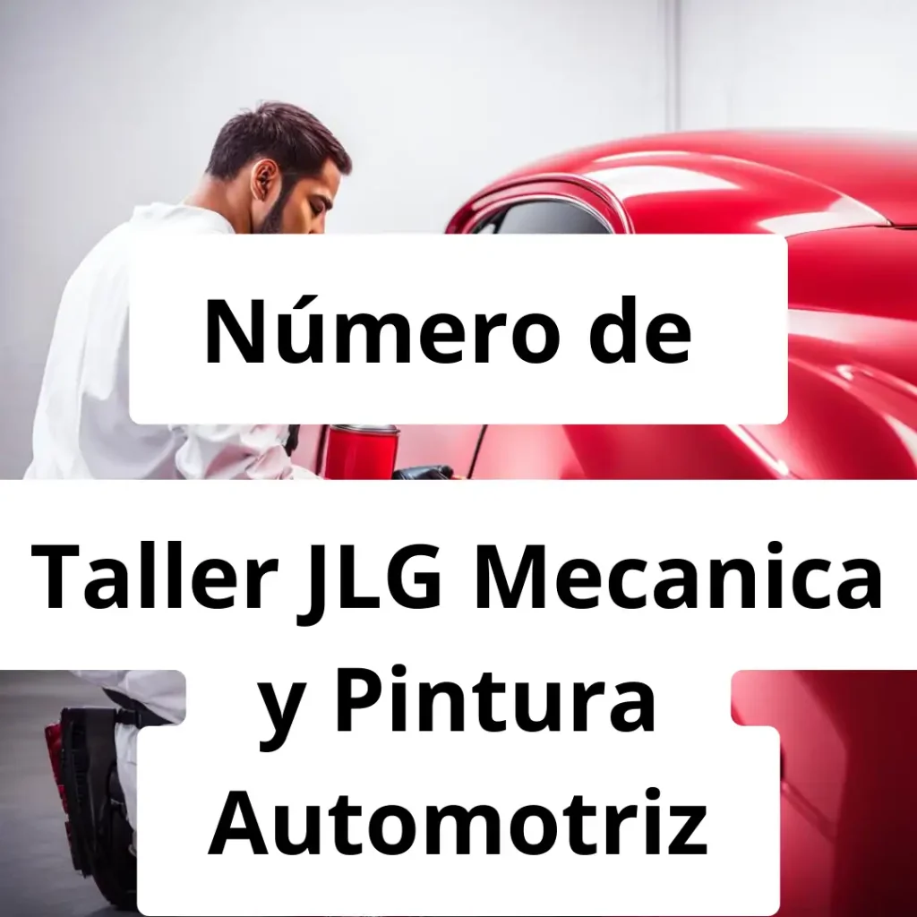 Numero de vendedor de pintura automotriz Taller JLG Mecanica y Pintura Automotriz