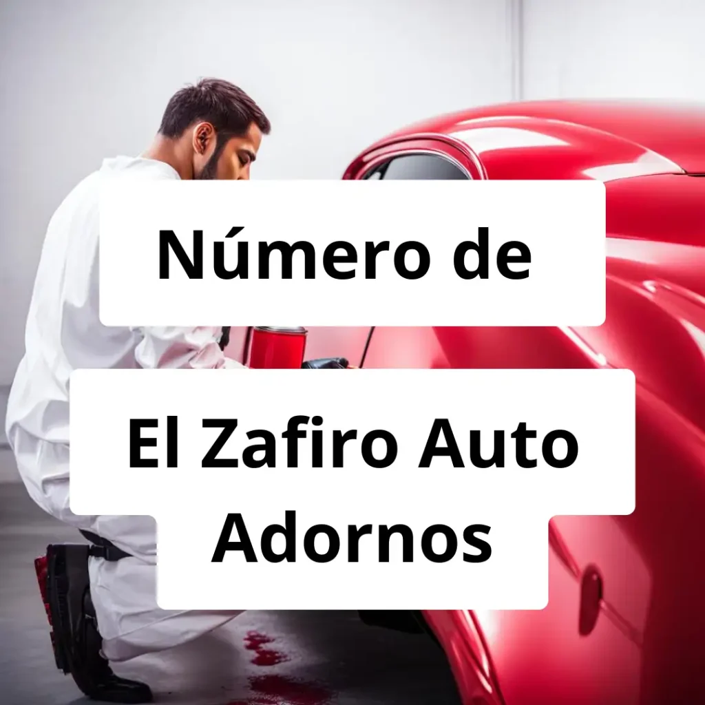 Numero de vendedor de pintura automotriz El Zafiro Auto Adornos