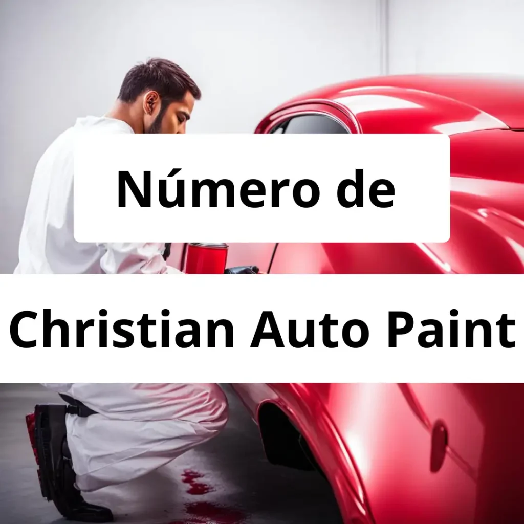 Numero de vendedor de pintura automotriz Christian Auto Paint