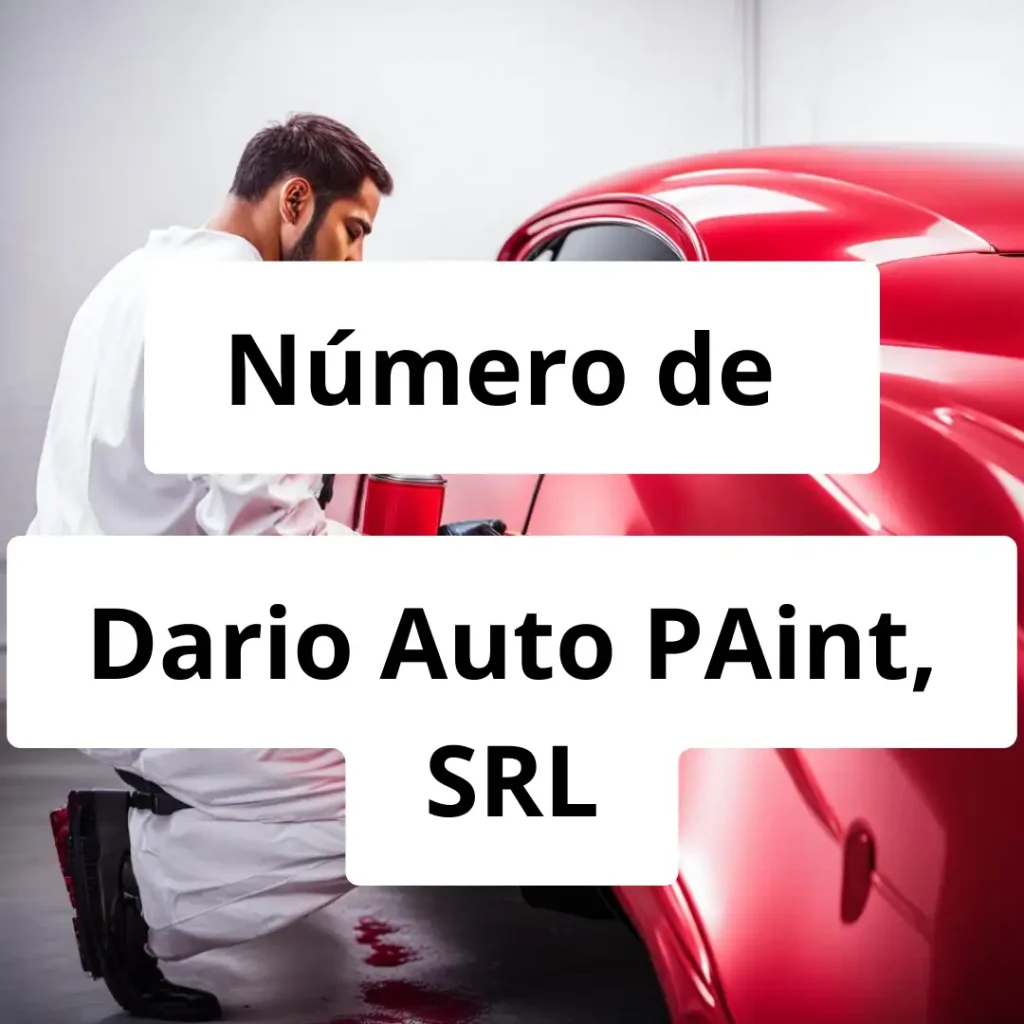 Numero de vendedor de pintura automotriz Dario Auto PAint, SRL