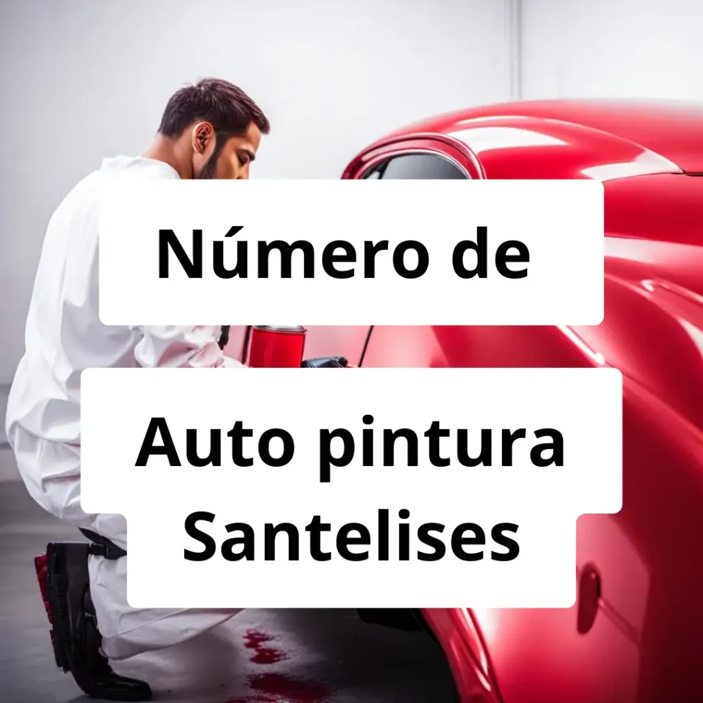 Numero de vendedor de pintura automotriz Auto pintura Santelises