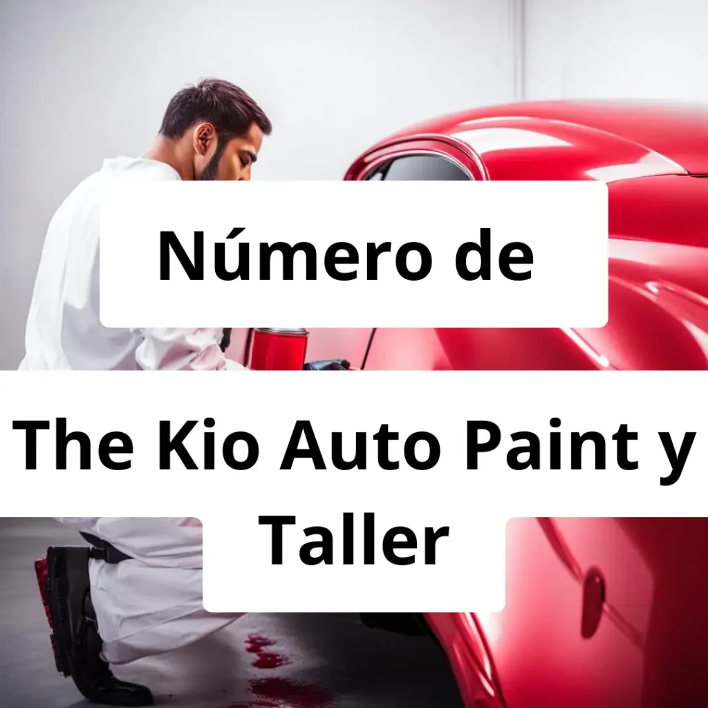 Numero de vendedor de pintura automotriz The Kio Auto Paint y Taller