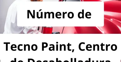 Numero de vendedor de pintura automotriz Tecno Paint, Centro de Desabolladura Especializada