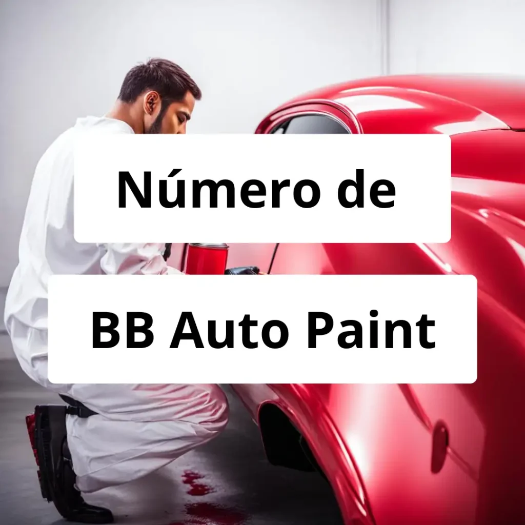 Numero de vendedor de pintura automotriz BB Auto Paint