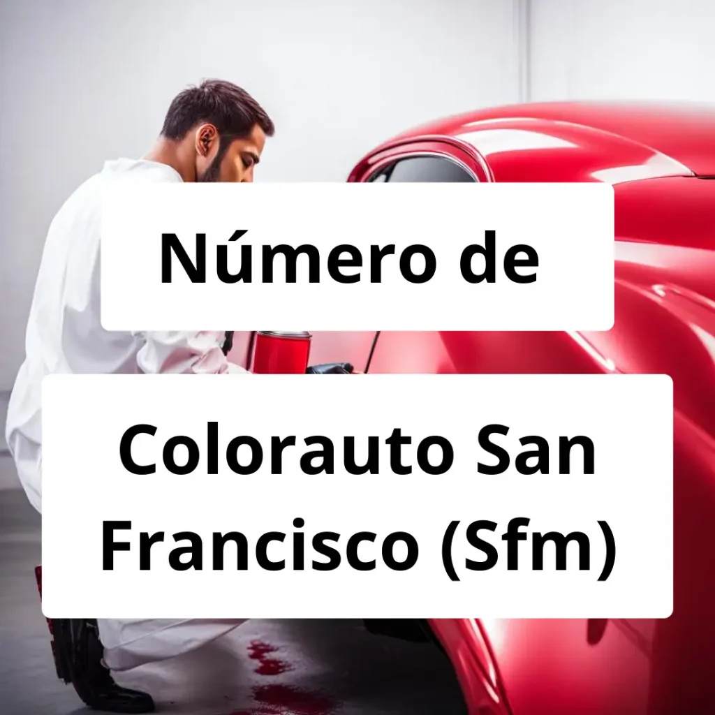 Numero de vendedor de pintura automotriz Colorauto San Francisco (Sfm)