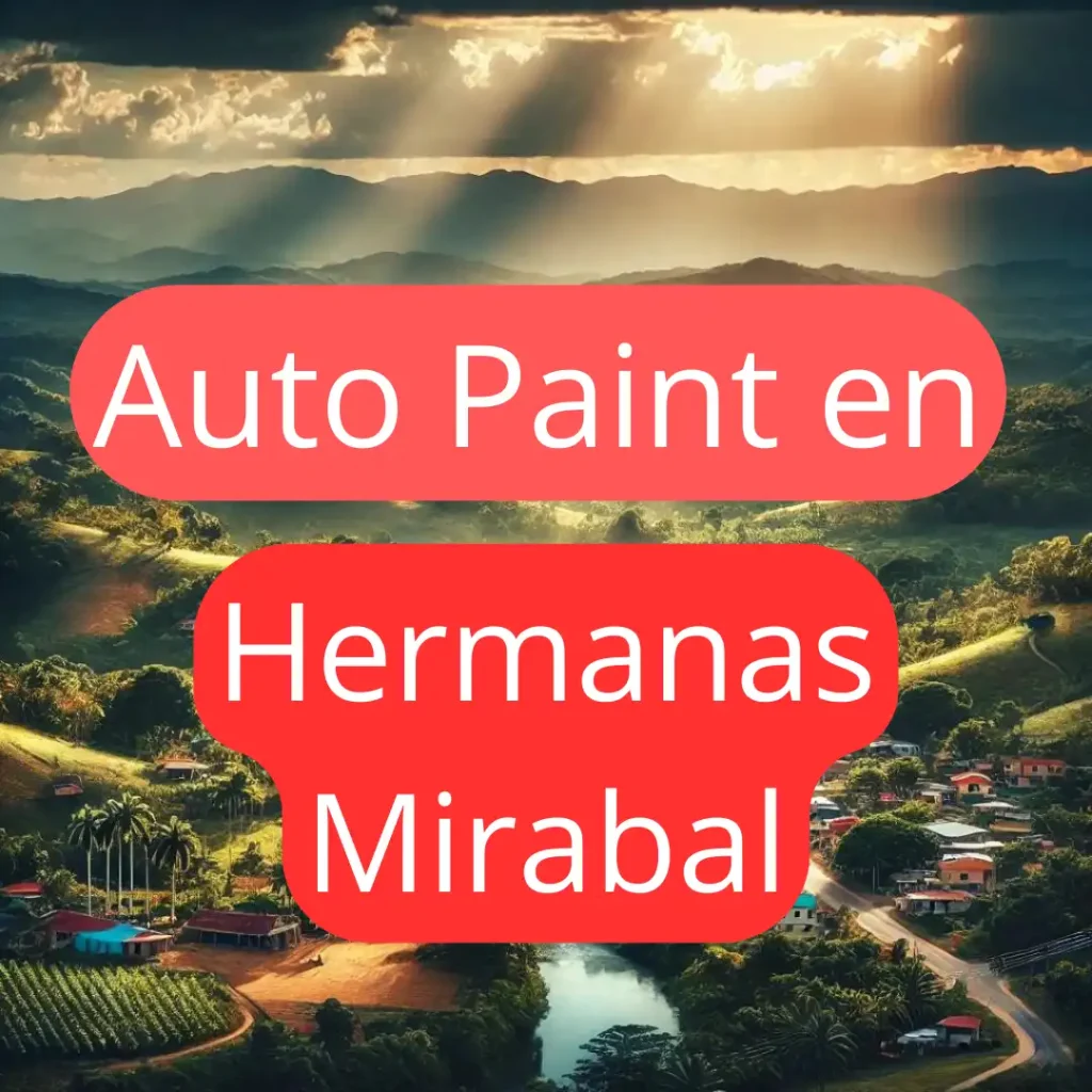 Número de vendedor de pintura autmotriz cerca de Hermanas Mirabal
